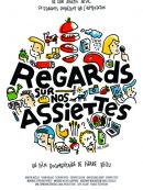Regards Sur Nos Assiettes en DVD et Blu-Ray