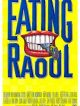 Eating Raoul en DVD et Blu-Ray