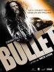 Bullet en DVD et Blu-Ray