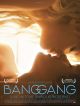 Bang Gang (une Histoire D'amour Moderne) DVD et Blu-Ray