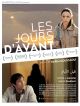 Les Jours D'avant en DVD et Blu-Ray