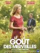 Le Goût Des Merveilles DVD et Blu-Ray