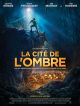 La Cité De L'ombre DVD et Blu-Ray