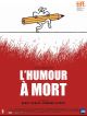 L'Humour à Mort en DVD et Blu-Ray
