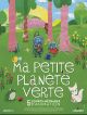 Ma Petite Planète Verte DVD et Blu-Ray