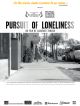 Pursuit Of Loneliness en DVD et Blu-Ray