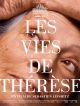 Les Vies De Thérèse DVD et Blu-Ray
