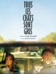 Tous Les Chats Sont Gris en DVD et Blu-Ray
