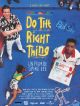Do The Right Thing DVD et Blu-Ray