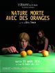 Nature Morte Avec Des Oranges en DVD et Blu-Ray