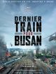 Dernier Train Pour Busan DVD et Blu-Ray