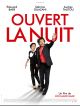 Ouvert La Nuit en DVD et Blu-Ray