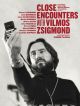 Close Encounters With Vilmos Zsigmond en DVD et Blu-Ray