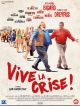 Vive La Crise ! en DVD et Blu-Ray