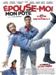 Épouse-moi Mon Pote en DVD et Blu-Ray