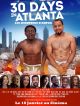 30 Days In Atlanta en DVD et Blu-Ray