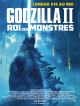 Godzilla II : Roi Des Monstres DVD et Blu-Ray