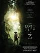 The Lost City Of Z DVD et Blu-Ray