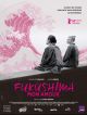 Fukushima Mon Amour en DVD et Blu-Ray