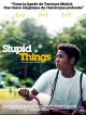 Stupid Things en DVD et Blu-Ray
