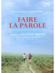 Faire La Parole DVD et Blu-Ray