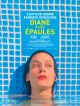 Diane A Les épaules en DVD et Blu-Ray