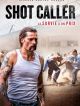 Shot Caller en DVD et Blu-Ray