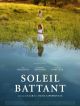 Soleil Battant en DVD et Blu-Ray