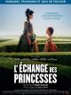 L'Echange Des Princesses en DVD et Blu-Ray