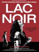 Lac Noir en DVD et Blu-Ray