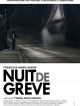 Nuit De Grève en DVD et Blu-Ray