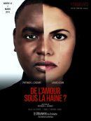 De L’amour Sous La Haine ? en DVD et Blu-Ray