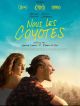 Nous Les Coyotes en DVD et Blu-Ray