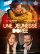 Une Jeunesse Dorée en DVD et Blu-Ray