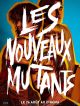 Les Nouveaux Mutants en DVD et Blu-Ray