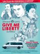 Give Me Liberty en DVD et Blu-Ray