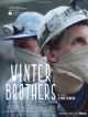 Winter Brothers en DVD et Blu-Ray