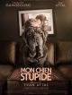 Mon Chien Stupide en DVD et Blu-Ray