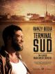 Terminal Sud DVD et Blu-Ray