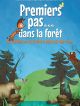 Premiers Pas Dans La Forêt en DVD et Blu-Ray
