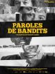 Paroles De Bandits en DVD et Blu-Ray