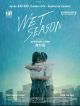 Wet Season en DVD et Blu-Ray