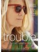 Trouble en DVD et Blu-Ray