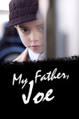  My Father Joe en streaming ou téléchargement 