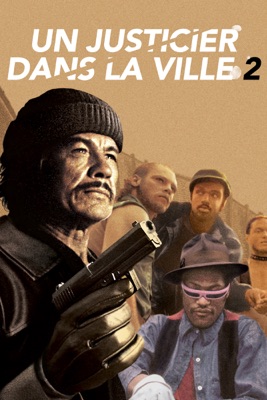  Un Justicier Dans La Ville 2 en streaming ou téléchargement 