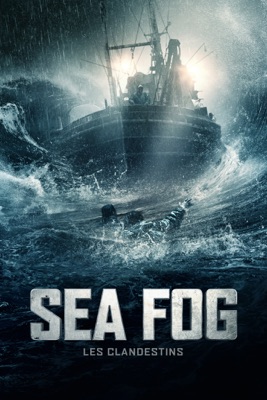 Sea Fog : Les Clandestins (VF) en streaming ou téléchargement