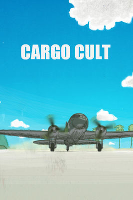Cargo Cult en streaming ou téléchargement