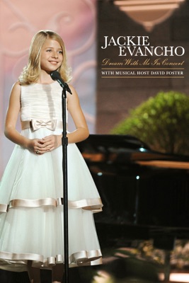  Jackie Evancho: Dream With Me - In Concert en streaming ou téléchargement 