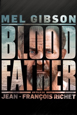 Blood Father en streaming ou téléchargement