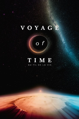  Voyage Of Time : Au Fil De La Vie en streaming ou téléchargement 
